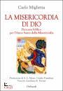 MIGLIETTA CARLO, La misericordia di Dio
