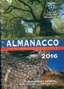 AGENDA DEL CAI, Almanacco 2016 I patriarchi vegetali