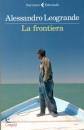 LEOGRANDE ALESSANDRO, La frontiera