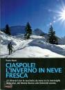 REALE PAOLO, Ciaspole l