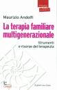 ANDOLFI MAURIZIO, La terapia familiare multigenerazionale