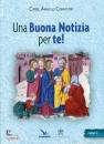 COMASTRI ANGELO, Una buona notizia per te Anno C