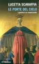 SCARAFFIA LUCETTA, Le porte del cielo I giubilei e la misericordia