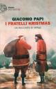 PAPI GIACOMO, I fratelli kristmas  Un racconto di Natale