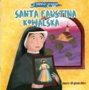 IL PICCOLO GREGGE, Santa Faustina Kowalska