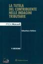 STUFANO SEBASTIANO, Tutela del contribuente nelle indagini tributarie