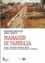 BERTOLDI - CORSICO, Manager di famiglia