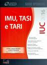 CENTRO STUDI FISCALI, IUC 2016 - IMU, TASI e TARI