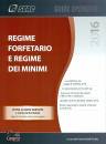 CENTRO STUDI FISCALE, Regime forfetario e regime dei minimi