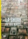 BENSOUSSAN GEORGES, La shoah in 100 mappe