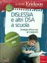 ERICKSON, Dislessia e altri DSA  a scuola