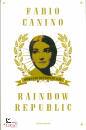 CANINO FABIO, Rainbow Republic Romanzo distopico gay