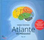 Tsvetkov Yanko, Atlante dei pregiudizi