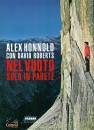Honnold Alex, Nel vuoto   Solo in parete