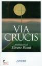 Fausti Silvano, Via crucis Meditazioni di Silvano Fausti