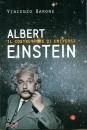 BARONE VINCENZO, Albert Einstein il costruttore di universi