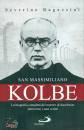 RAGAZZINI SEVERINO, San Massimiliano Kolbe