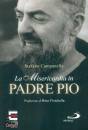 CAMPANELLA STEFANO, La misericordia di Padre Pio