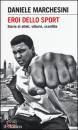 MARCHESINI DANIELA, Eroi dello sport