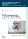 URBANI PAOLO, Politiche urbanistiche e gestione del territorio