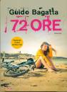 BAGATTA GUIDO, 72 ore