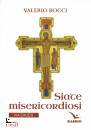 BOCCI VALERIO, Siate misericordiosi Via Crucis