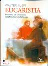 RUSPI WALTER, Eucaristia