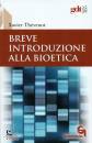 THEVENOT XAVIER, Breve introduzione alla bioetica