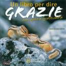 SMYTH ANNE ROGERS, Un libro per dire grazie con gioia e gratitudine