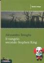 TENAGLIA ALESSANDRO, Il vangelo secondo Stephen King