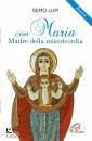 LUPI REMO, Con Maria madre della misericordia  rosario
