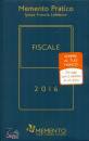 MEMENTO PRATICO, Fiscale 2016