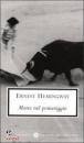 Hemingway Ernest, Morte nel pomeriggio
