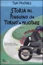 TOM MICHELL, Storia del pinguino che torno