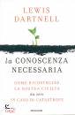 DARTNELL LEWIS, La conoscenza necessaria