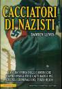 LEWIS DAMIEN, Cacciatori di nazisti