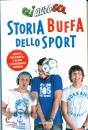 AUTOGOL GLI, Storia buffa dello sport
