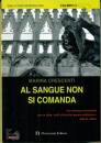CRESCENTI MARINA, Al sangue non si comanda