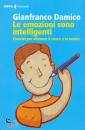 DAMICO GIANFRANCO, Emozioni sono intelligenti