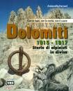FORNARI ANTONELLA, Dolomiti 1915-1917 storie di alpinisti in divisa