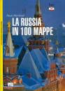 MARCHAND PASCAL, Russia in 100 mappe