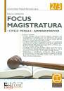 GAROFOLI ROBERTO, Focus magistratura Civile Penale Amministrativo