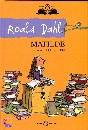 DAHL ROALD, Matilde