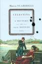 SCARDIGLI MARCO, Celestina. Il mistero del volto dipinto