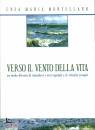 MORTELLARO ENZA MARI, Verso il vento della vita