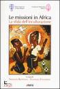 immagine di Le missioni in africa. la sfida dell