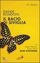 RONDONI DAVIDE, Bacio di Siviglia. Miguel Maara