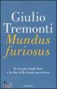 TREMONTI GIULIO, Mundus furiosus