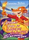 STILTON GERONIMO, Lo strano caso dei giochi olimpici