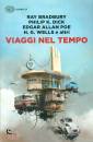 BRADBURY DICK POE, Viaggi nel tempo